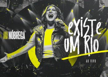 Ana Nóbrega – Existe Um Rio (Ao Vivo)