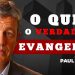 O Que é o Verdadeiro Evangelho? – Paul Washer