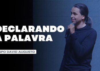 Declarando A Palavra – Série Sobre a Páscoa (Ep.2) | David Augusto