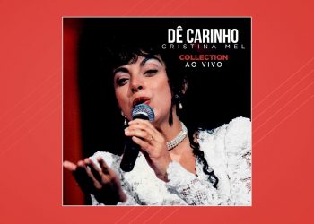 Cristina Mel – Dê Carinho Collection (Ao Vivo) (CD COMPLETO)