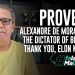 PROVED! Alexandre de Moraes is the dictator of Brazil  Thank you, Elon Musk!