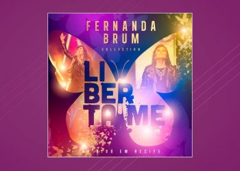 Fernanda Brum – Liberta-me (Collection) (Ao Vivo em Recife) (CD Completo)