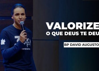Valorize O Que Deus Te Deu – Clamor De Ana (Ep.2) | David Augusto