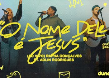 O Nome Dele É Jesus (Ao Vivo) | Dunamis Music, Rapha Gonçalves, Adlin Rodrigues
