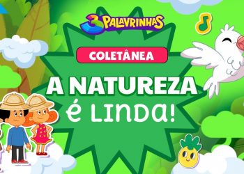 3 Palavrinhas – Coletânea sobre a Natureza | Música infantil (OFICIAL)