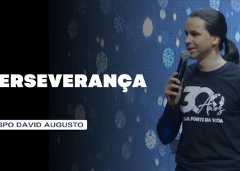 Perseverança – Clamor De Ana (Ep.3) | David Augusto