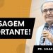 MENSAGEM IMPORTANTE I PR. SILAS MALAFAIA