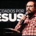 ABENÇOADOS POR JESUS: Série Lucas, Parte 4 – Pr Daniel Cezário | Livres Church