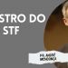 Pr. André Mendonça I Ministro do STF