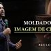CULTO AO VIVO | Moldado à Imagem de Cristo  – Paulo Junior | Defesa do Evangelho