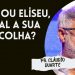 PASTOR CLÁUDIO DUARTE I ELIAS OU ELISEU, QUAL A SUA ESCOLHA?