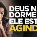 DEUS NÃO DORME. ELE ESTÁ AGINDO!  I SILAS MALAFAIA – MOTIVACIONAL