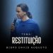 Restituição – José (Ep.1) | David Augusto
