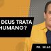 COMO DEUS TRATA O SER HUMANO?  I PR. SILAS MALAFAIA