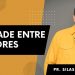 UNIDADE ENTRE PASTORES I PR. SILAS MALAFAIA