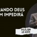 PR. ELSON DE ASSIS I OPERANDO DEUS QUEM IMPEDIRÁ