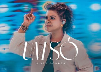 Um Só (Ao Vivo) – Nívea Soares