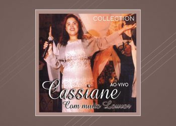 Cassiane – Com Muito Louvor – Collection (Ao Vivo) (CD COMPLETO)