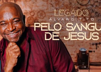 Álvaro Tito – Pelo Sangue de Jesus (Legado) (Clipe Oficial MK Music)