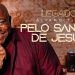Álvaro Tito – Pelo Sangue de Jesus (Legado) (Clipe Oficial MK Music)