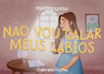 Gabriela Rocha – Não Vou Calar Meus Lábios (Lyric Vídeo)