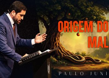 A Origem de Toda Maldade – Paulo Junior