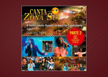 Canta Zona Sul – Parte 2 – Collection (Ao Vivo) (CD COMPLETO)