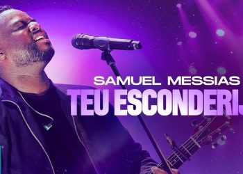 Samuel Messias – Teu Esconderijo (Ao Vivo) (Clipe Oficial MK Music)