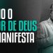 Como o amor de Deus se manifesta – Pastor Silas Malafaia