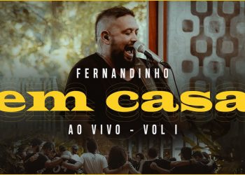 Fernandinho | Em Casa – Vol I (Completo)