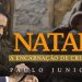 Natal, a Encarnação de Cristo – Paulo Junior | Defesa do Evangelho