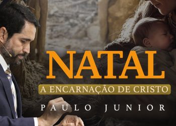 CULTO AO VIVO| Natal, a Encarnação de Cristo – Paulo Junior | Defesa do Evangelho