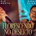 Gisele Nascimento e Misaias Oliveira – Florescendo no Deserto (Ao Vivo) (Clipe Oficial MK Music)