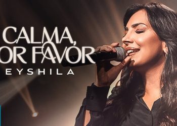 Eyshila – Calma, Por Favor (Ao Vivo) (Clipe Oficial MK Music)