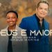 Beno Cesar e Isaque Marins – Deus é Maior (Projeto Legado) (Clipe Oficial MK Music)