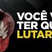 VOCÊ VAI TER QUE LUTAR | MOTIVACIONAL