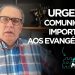 URGENTE! Comunicado importante aos evangélicos