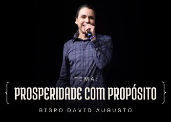 Prosperidade Com Propósito | David Augusto