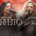 Jozyanne e Gabi Sampaio – Perfeito Amor (Ao Vivo) (Clipe Oficial MK Music)