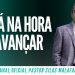 Pr Silas Malafaia – ESTÁ NA HORA DE AVANÇAR