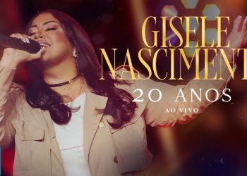 Gisele Nascimento – DVD 20 Anos (Ao Vivo)