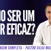 Pr Silas Malafaia – COMO SER UM LÍDER EFICAZ?