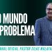 Pr Silas Malafaia – TODO MUNDO TEM PROBLEMA