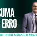 Pr Silas Malafaia – ASSUMA SEU ERRO