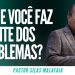 Pr Silas Malafaia – O QUE VOCÊ FAZ DIANTE DOS PROBLEMAS?