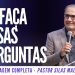 Pr Silas Malafaia – SE FAÇA ESSAS PERGUNTAS