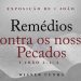 Série de Exposição da Epístola de 1 João – Remédios contra os nossos pecados | Pastor Cunha