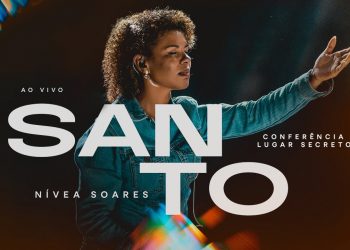 Nívea Soares – Santo (Ao Vivo)