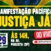MANIFESTAÇÃO PACÍFICA, JUSTIÇA JÁ! – AV. PAULISTA | 29/06/2025