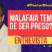 MALAFAIA TEM MEDO DE SER PRESO?